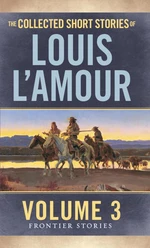 The Collected Short Stories of Louis L'Amour