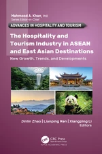 The HospitalityÂ and Tourism Industry in ASEAN and East Asian Destinations