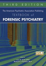 The American Psychiatric Publishing Textbook of Forensic Psychiatry