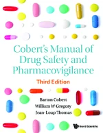 Cobert's Manual Of Drug Safety And Pharmacovigilance (Third Edition)