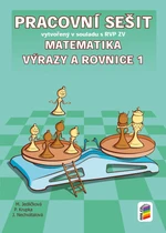 Matematika – Výrazy a rovnice 1 (pracovní sešit) - Michaela Jedličková, Peter Krupka, Jana Nechvátalová