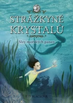 Strážkyně krystalů Slzy mořských panen - Jess Blacková