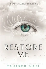 Restore Me - Tahereh Mafi