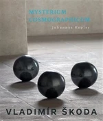 Mysterium Cosmographicum - Vladimír Škoda