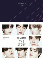 Beyond the Story - Příběh 10 let BTS - BTS, Myeongseok Kang