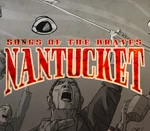 Nantucket - Songs of the Braves DLC Steam CD Key