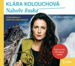 Nahoře fouká - Klára Kolouchová - audiokniha
