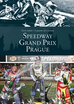 Čtvrt století / A quarter of a century SPEEDWAY GRAND PRIX Prague