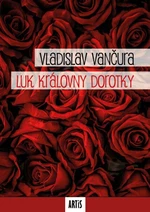 Luk královny Dorotky - Vladislav Vančura - e-kniha