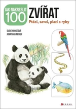 Jak nakreslit 100 zvířat - Susie Hodgeová, Jonathan Newey