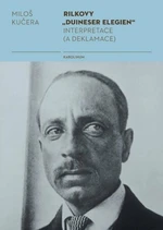 Rilkovy "Duineser Elegien"- Interpretace (a deklamace) - Miloš Kučera