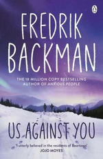 Us Against You : From The New York Times Bestselling Author of A Man Called Ove and Beartown - Fredrik Backman