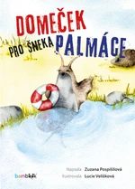 Domeček pro šneka Palmáce - Zuzana Pospíšilová, Lucie Velíšková - e-kniha