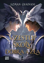 Vzestup Školy dobra a zla (Defekt) - Soman Chainani