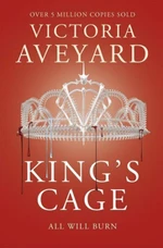 King´s Cage : Red Queen Book 3 (Defekt) - Victoria Aveyardová