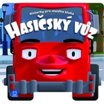 Historky pre malého chlapca - Hasičské vozidlo