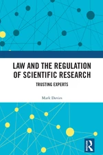 Law and the Regulation of Scientific Research