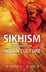 Sikhism Continuity Of Indian Culture