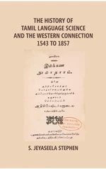 The History Of Tamil Language Science And The Western Connection 1543-1875