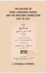 The History Of Tamil Language Science And The Western Connection 1543-1875