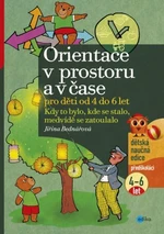 Orientace v prostoru a v čase pro děti od 4 do 6 let - Jiřina Bednářová - e-kniha