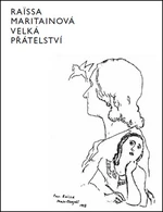 Velká přátelství - Raissa Maritainová