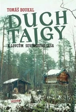 Duch tajgy - Tomáš Boukal