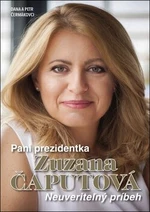Pani prezidentka Zuzana Čaputová - Petr Čermák, Dana Čermáková