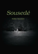 Sousedé - Pavlína Öhmanová - e-kniha