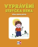 Vyprávění strýčka Bena…jak vyzrát nad strachem - Věra Krpálková