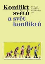 Konflikt světů a svět konfliktů - Jiří Novotný, Jiří Tomeš, David Festa - e-kniha