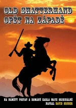 Old Shatterhand opět na Západě - David Gruber - e-kniha