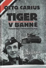 Tiger v bahně - Otto Carius