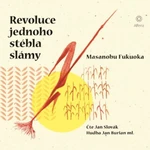 Revoluce jednoho stébla slámy - Masanobu Fukuoka - audiokniha