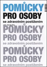 Pomůcky pro osoby se zdravotním postižením - Zdeněk Žižka