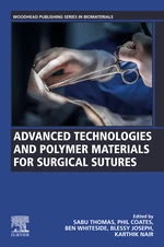 Advanced Technologies and Polymer Materials for Surgical Sutures