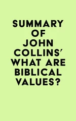Summary of John Collins's What Are Biblical Values?
