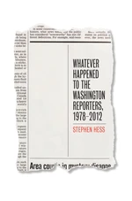 Whatever Happened to the Washington Reporters, 1978-2012