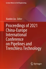 Proceedings of 2021 China-Europe International Conference on Pipelines and Trenchless Technology