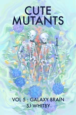 Cute Mutants Vol 5