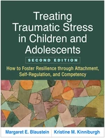 Treating Traumatic Stress in Children and Adolescents, Second Edition