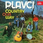 Rangers (Plavci ) – Country Our Way
