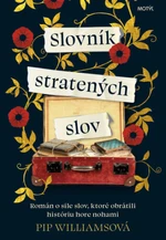 Slovník stratených slov - Pip Williams