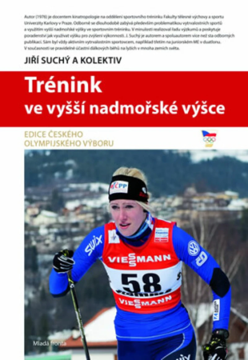 Trénink ve vyšší nadmořské výšce - Jiří Suchý Trénink ve vyšší nadmořské výšce - Jiří Suchý